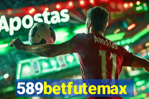 589betfutemax futebol ao vivo